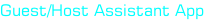 Guest/Host Assistant App